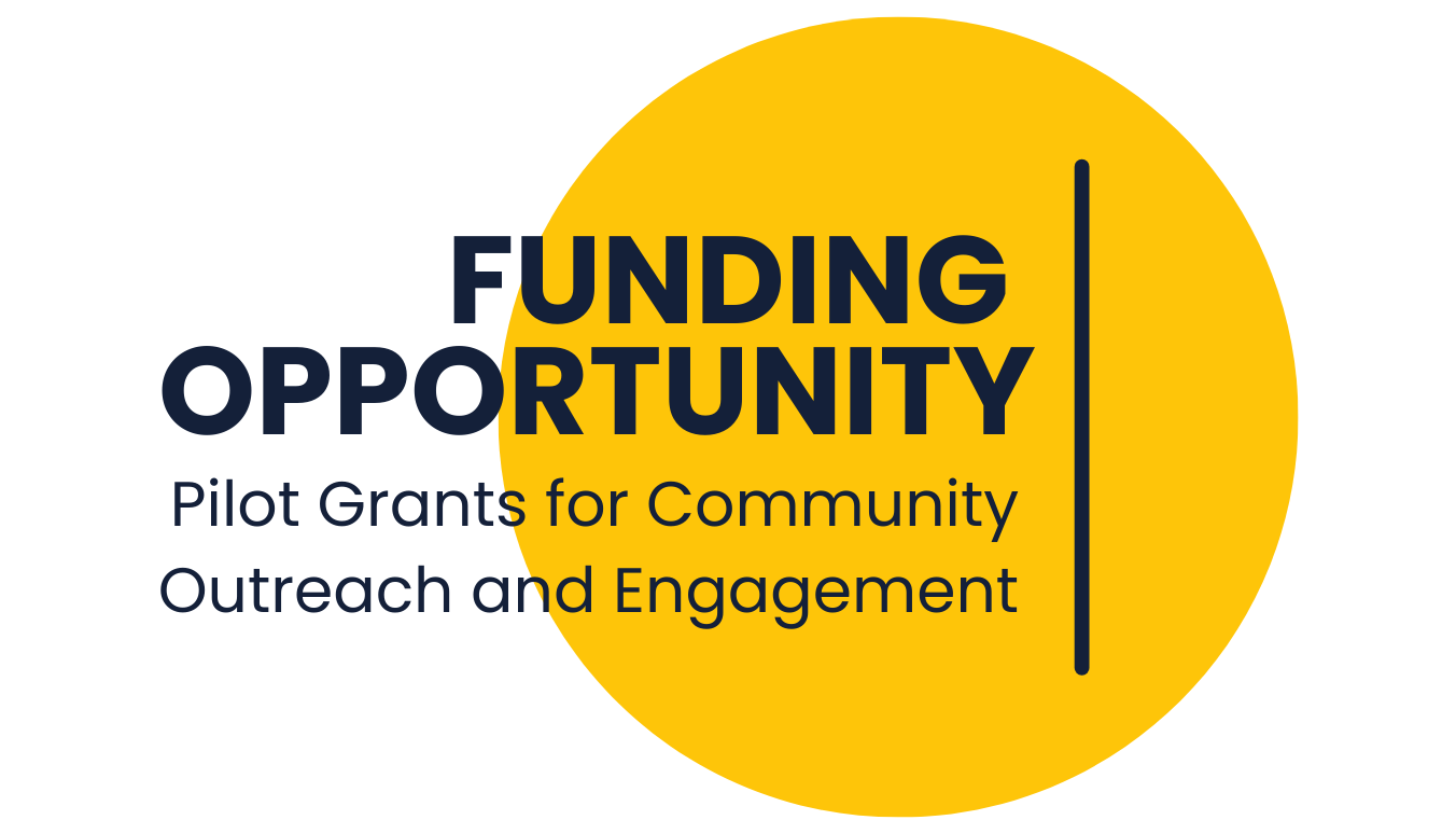 Pilot Grants for Community Outreach and Engagement due September 23rd